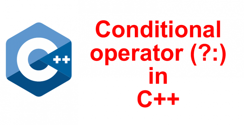 conditional operator in C++